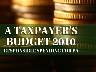 A Taxpayer's Budget 2010: Responsible Spending for PA