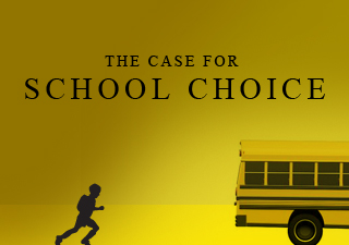 Case for School Choice